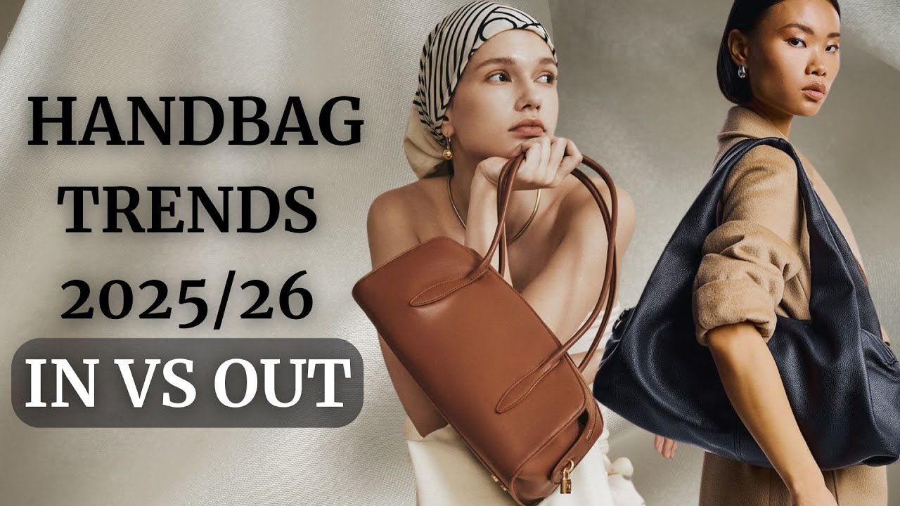 Video preview: Handbag Trends 2025/26: What’s IN & What’s OUT!